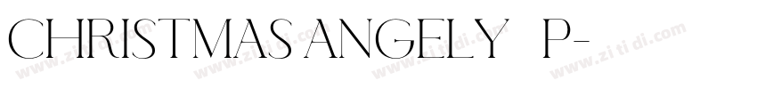 Christmas Angely   P字体转换